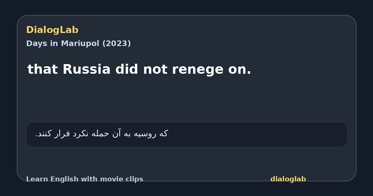 Share card for that Russia did not renege on.