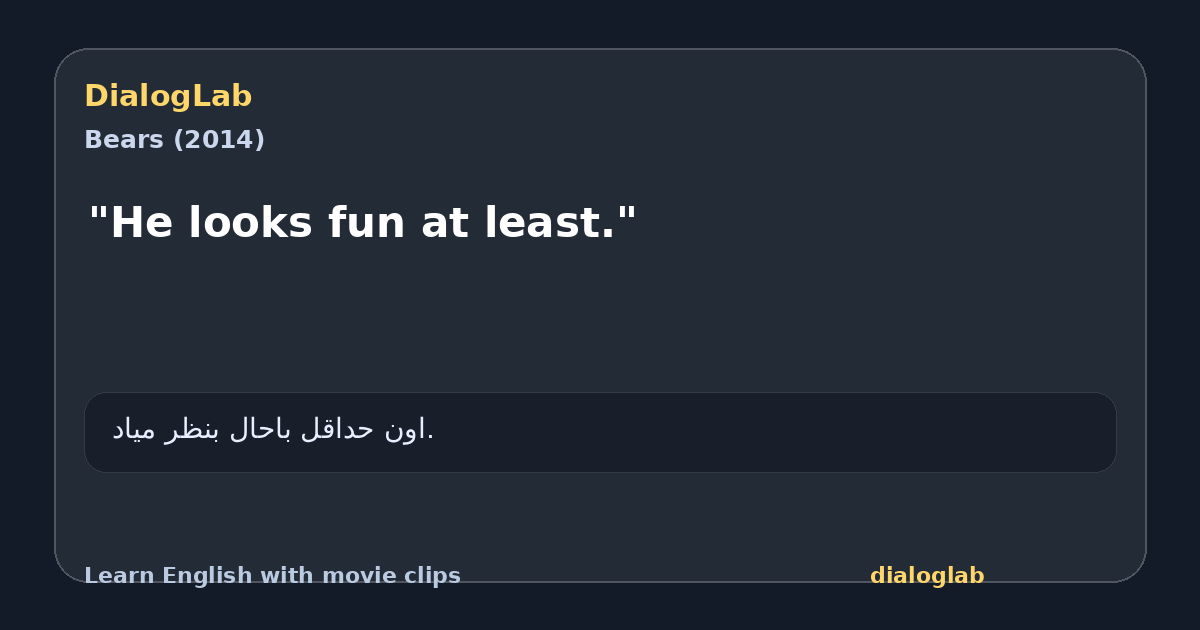 Share card for "He looks fun at least."