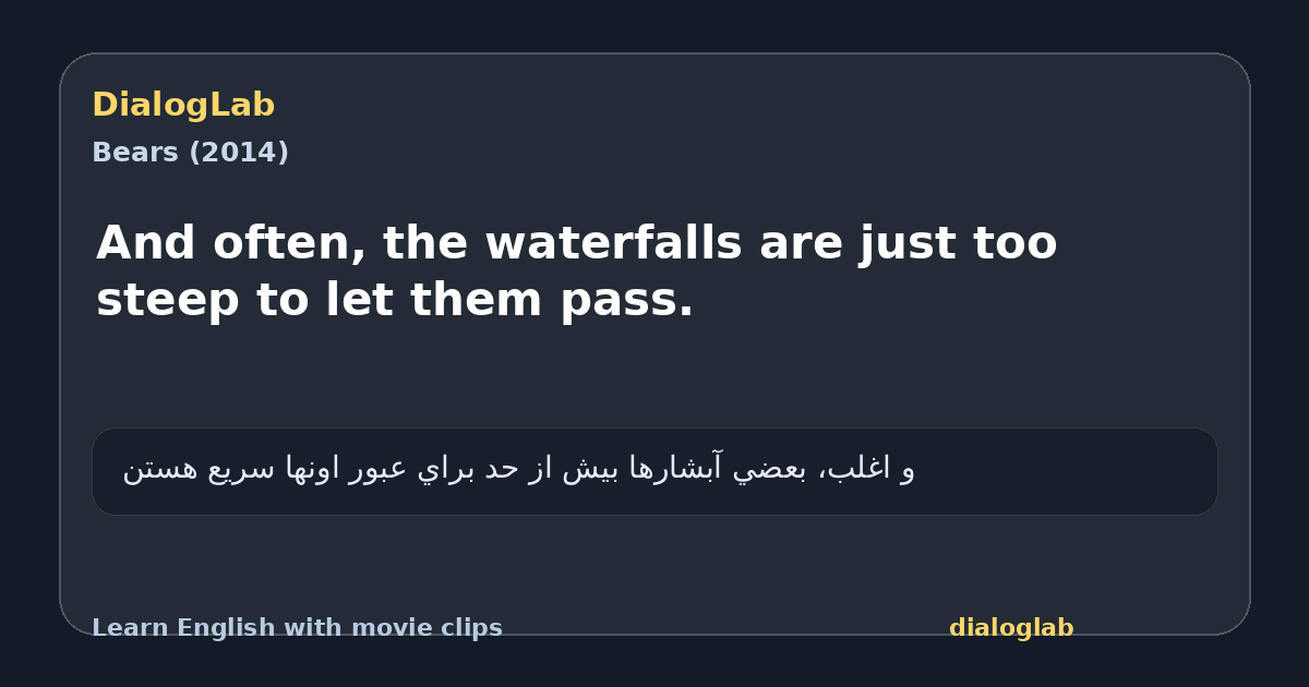 Share card for And often, the waterfalls are just too steep to let them pass.