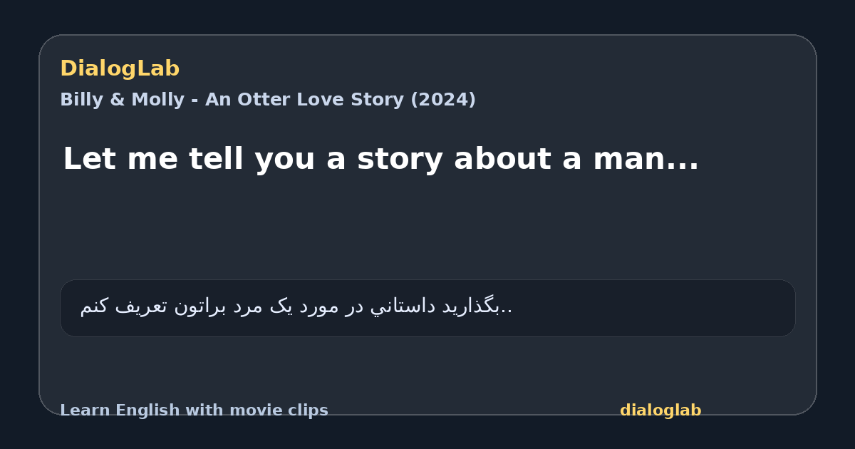 Share card for Let me tell you a story about a man...