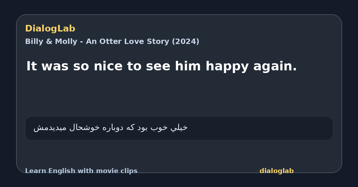 Share card for It was so nice to see him happy again.
