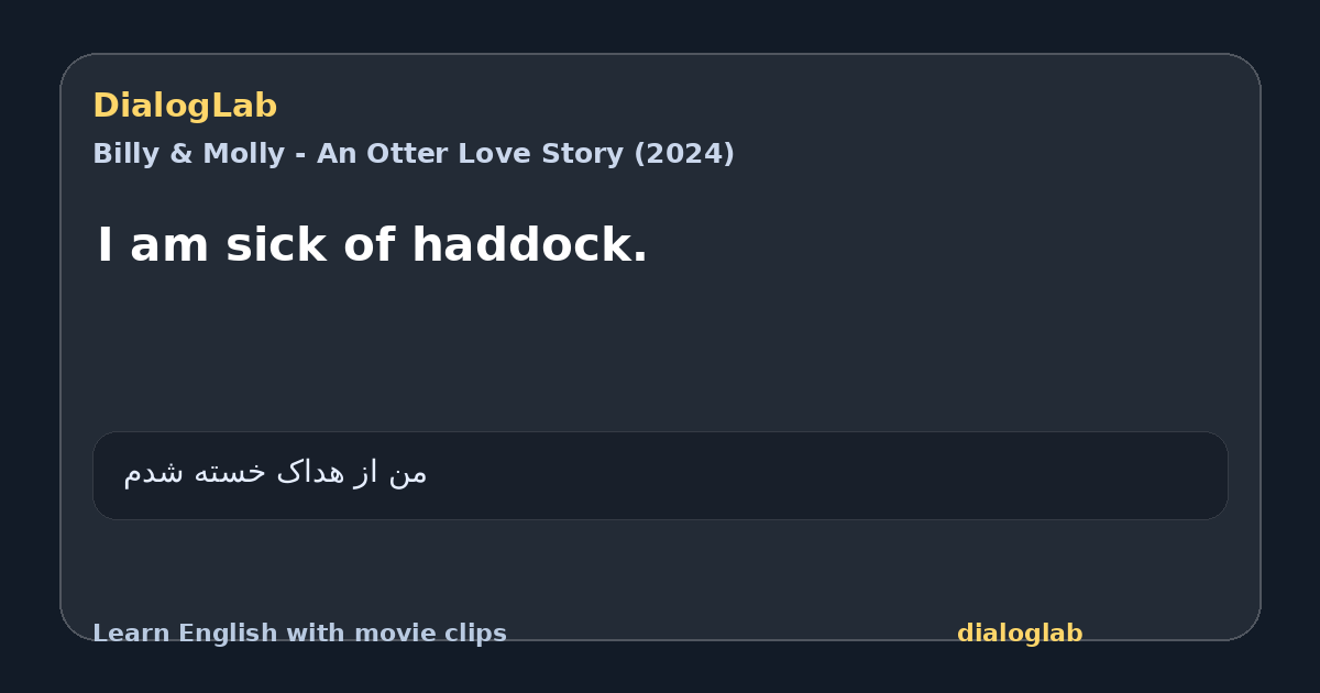 Share card for I am sick of haddock.