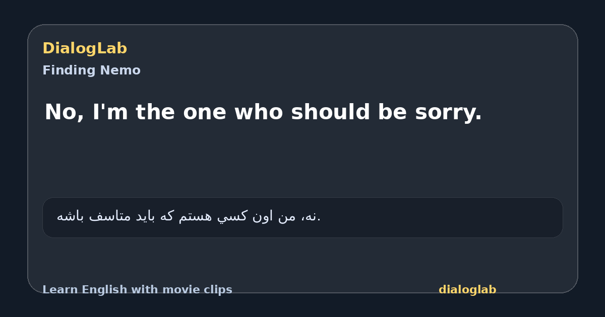 Share card for No, I'm the one who should be sorry.