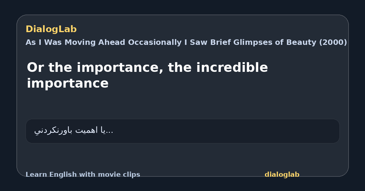 Share card for Or the importance, the incredible importance