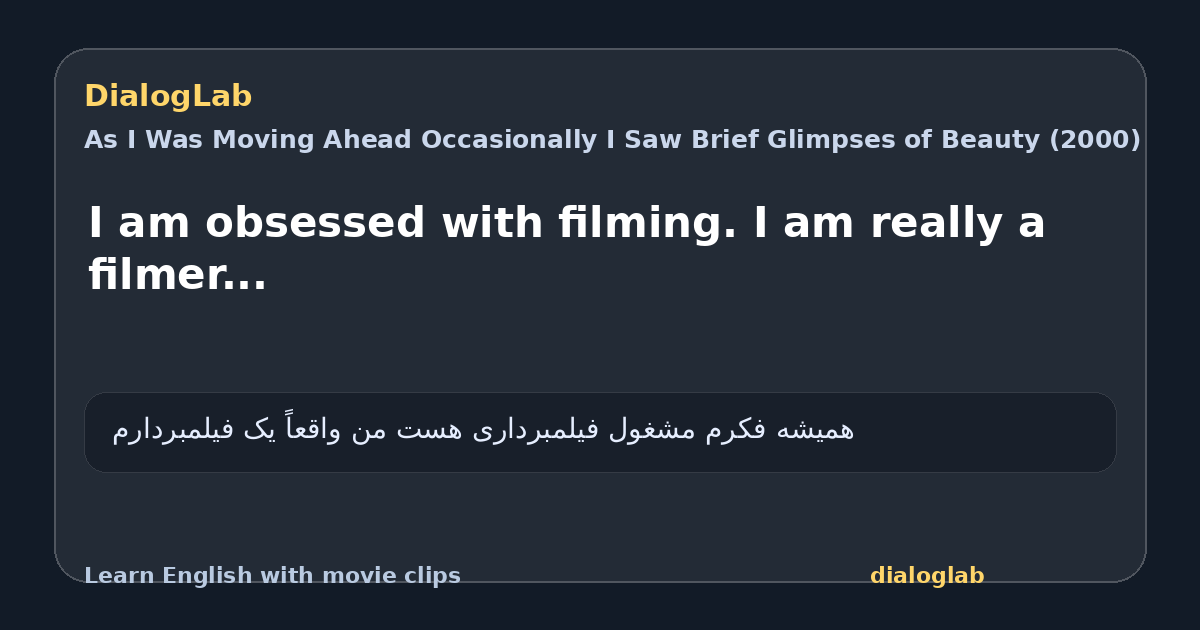 Share card for I am obsessed with filming. I am really a filmer...