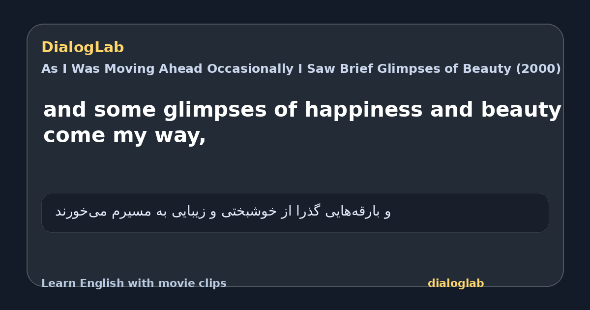 Share card for and some glimpses of happiness and beauty come my way,