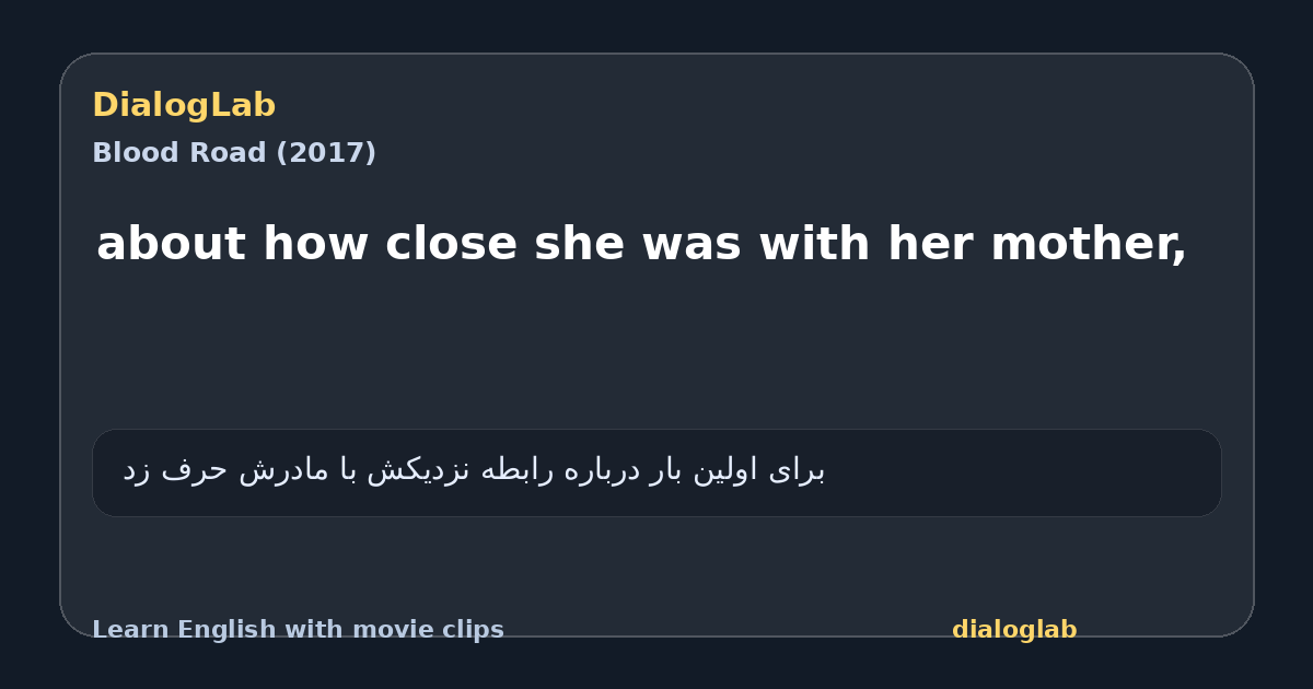 Share card for about how close she was with her mother,