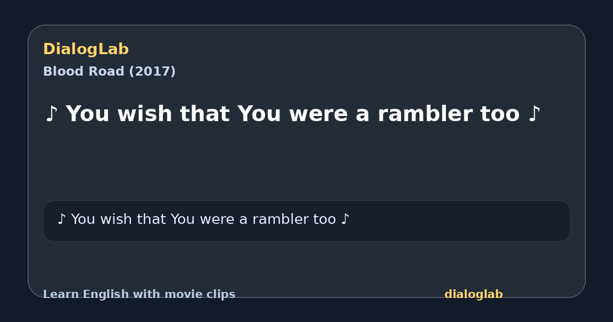 Share card for ♪ You wish that You were a rambler too ♪