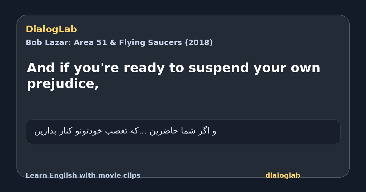 Share card for And if you're ready to suspend your own prejudice,