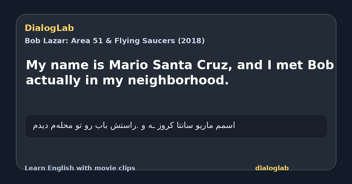 Share card for My name is Mario Santa Cruz, and I met Bob actually in my neighborhood.