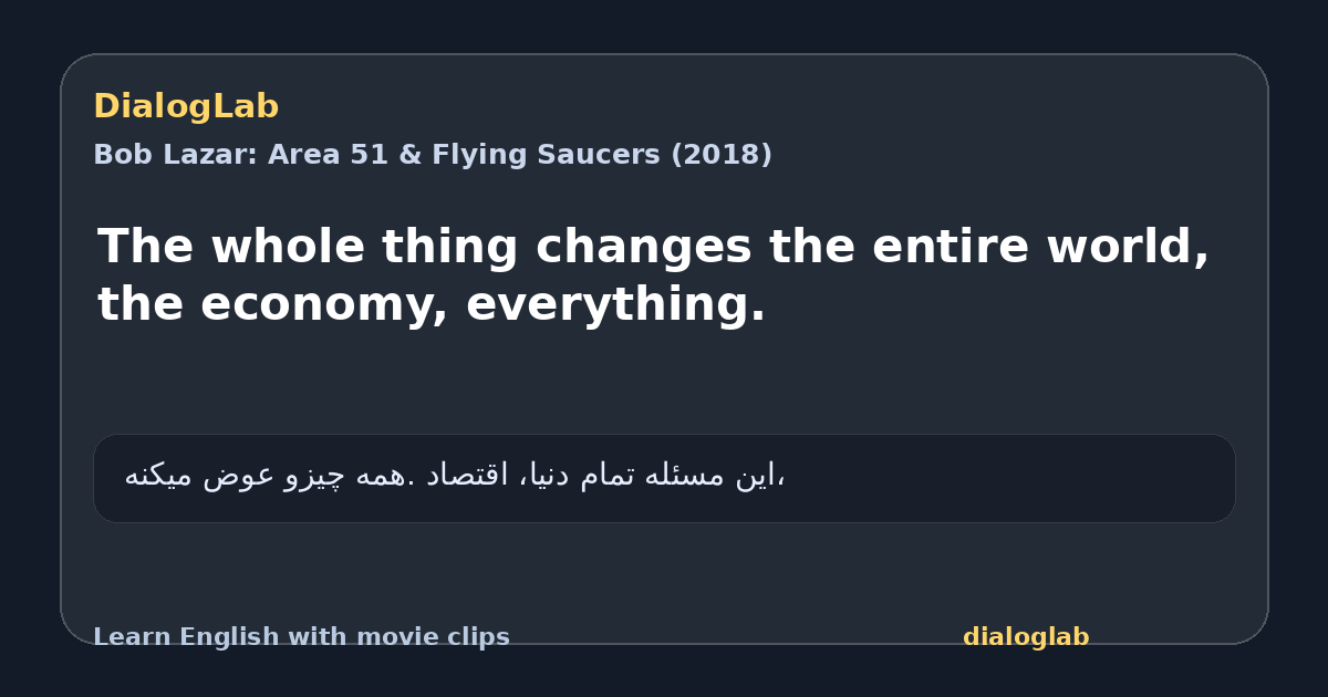 Share card for The whole thing changes the entire world, the economy, everything.
