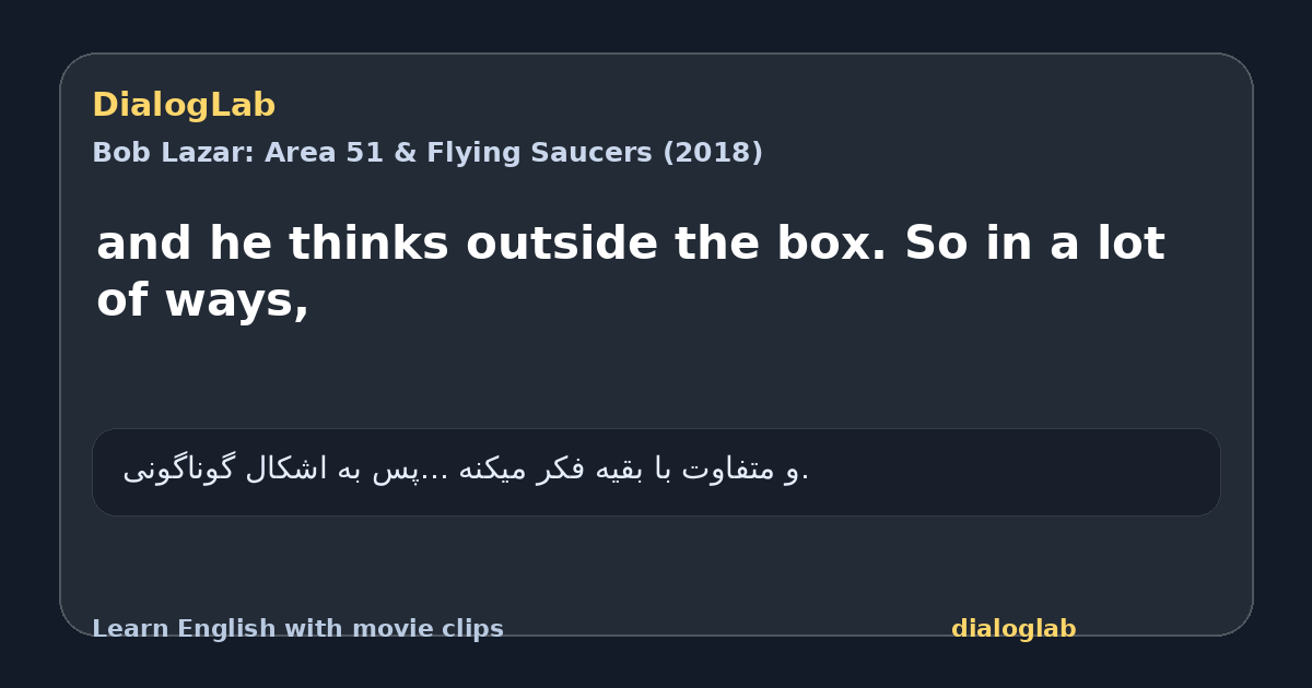 Share card for and he thinks outside the box. So in a lot of ways,