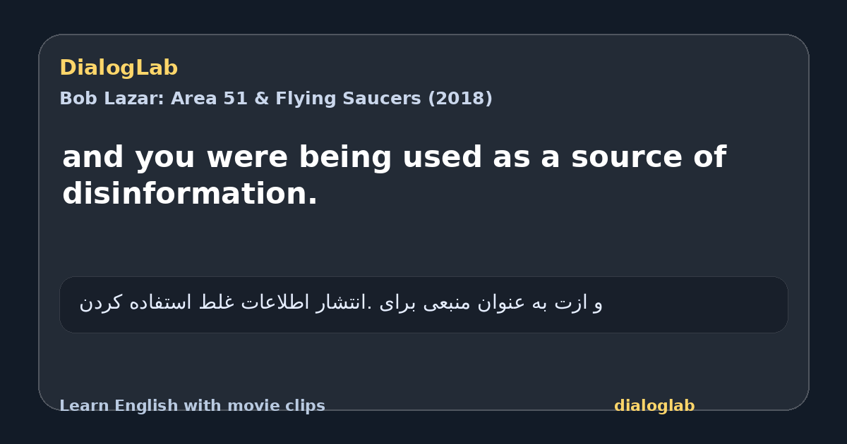 Share card for and you were being used as a source of disinformation.