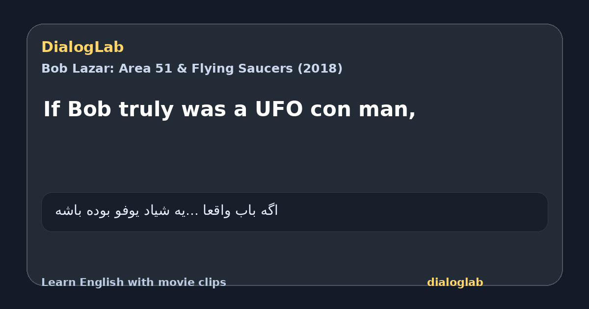 Share card for If Bob truly was a UFO con man,