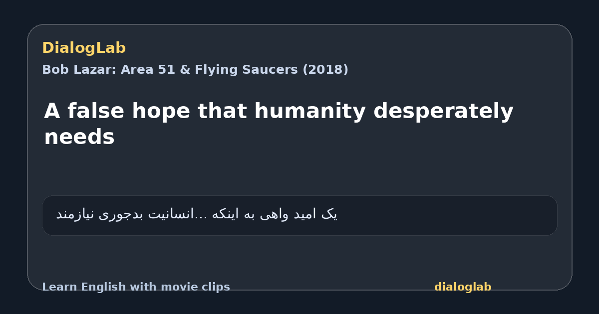 Share card for A false hope that humanity desperately needs