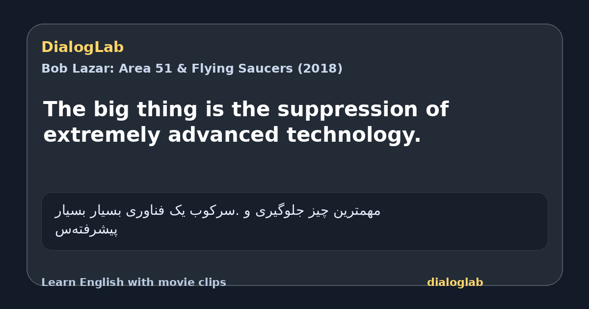 Share card for The big thing is the suppression of extremely advanced technology.