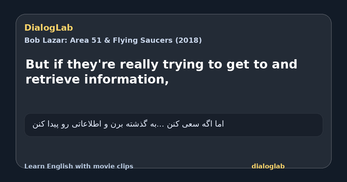 Share card for But if they're really trying to get to and retrieve information,