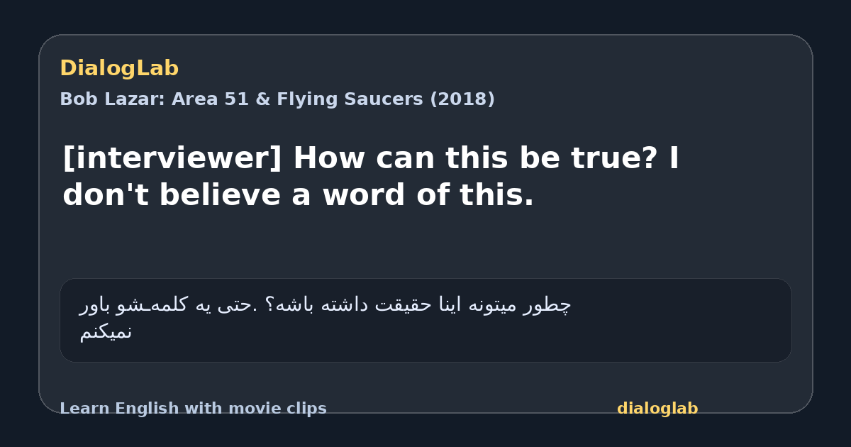 Share card for [interviewer] How can this be true? I don't believe a word of this.