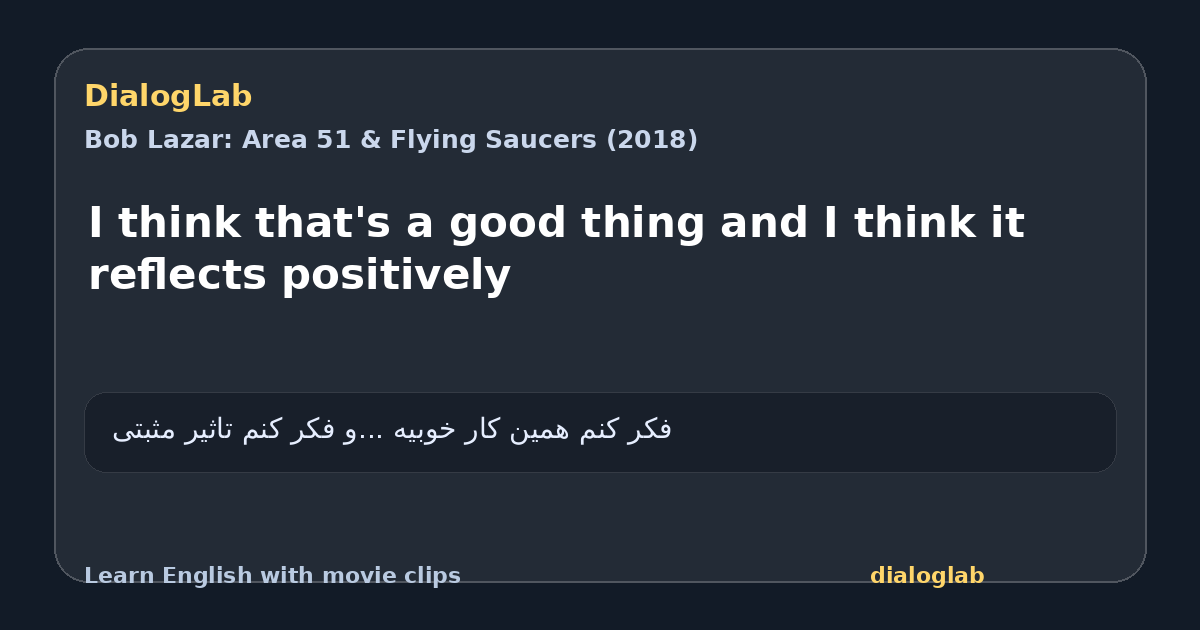 Share card for I think that's a good thing and I think it reflects positively