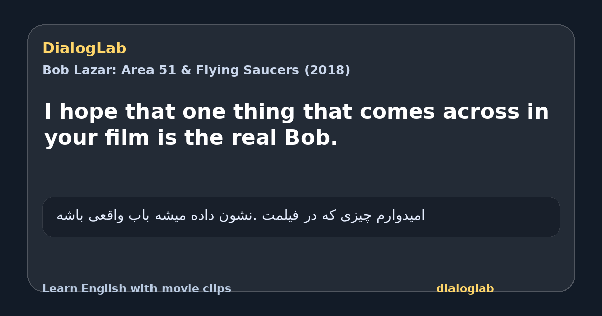 Share card for I hope that one thing that comes across in your film is the real Bob.