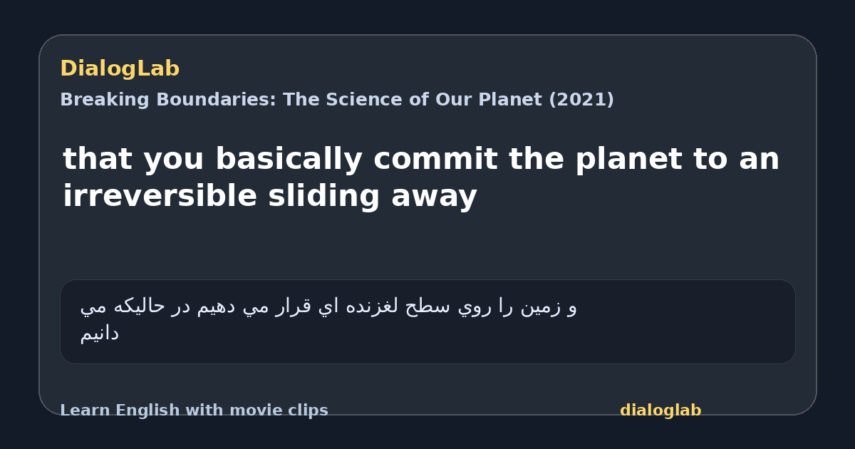 Share card for that you basically commit the planet to an irreversible sliding away