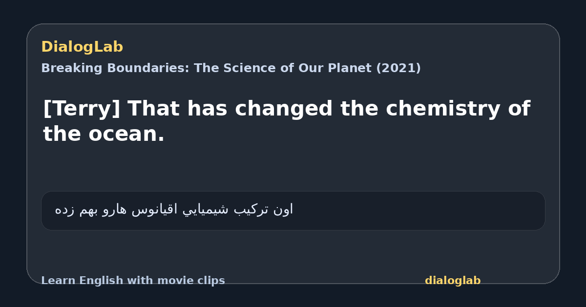 Share card for [Terry] That has changed the chemistry of the ocean.