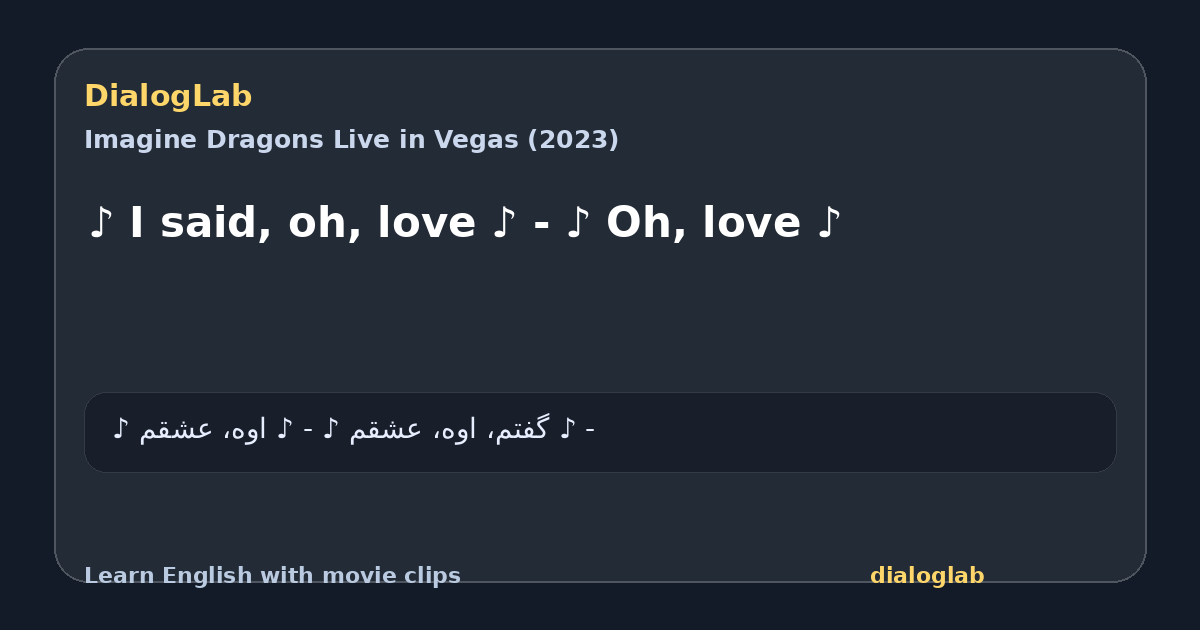 Share card for ♪ I said, oh, love ♪ - ♪ Oh, love ♪