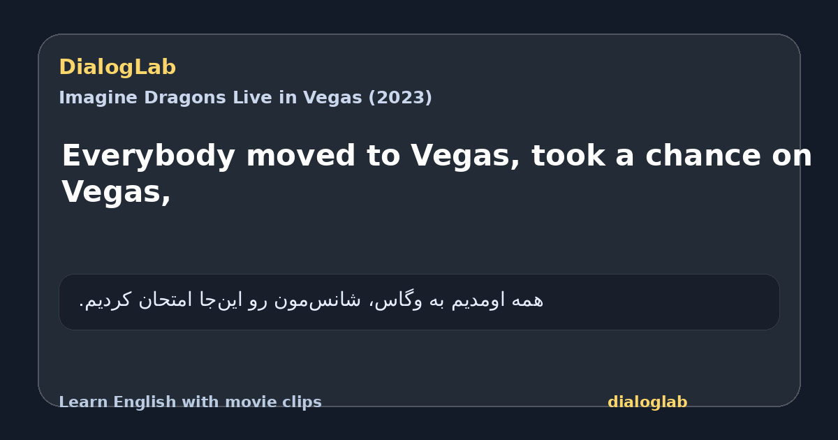 Share card for Everybody moved to Vegas, took a chance on Vegas,