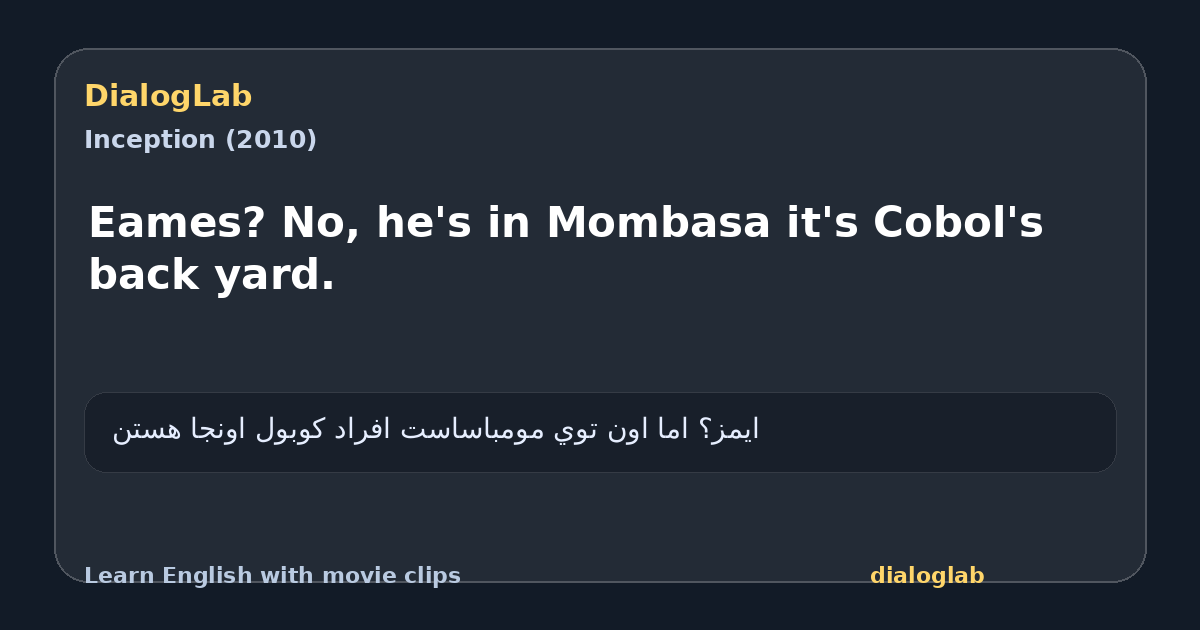Share card for Eames? No, he's in Mombasa it's Cobol's back yard.