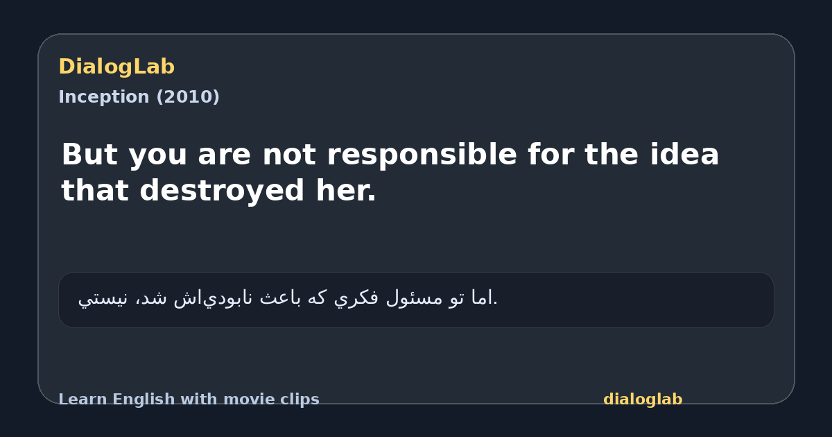 Share card for But you are not responsible for the idea that destroyed her.