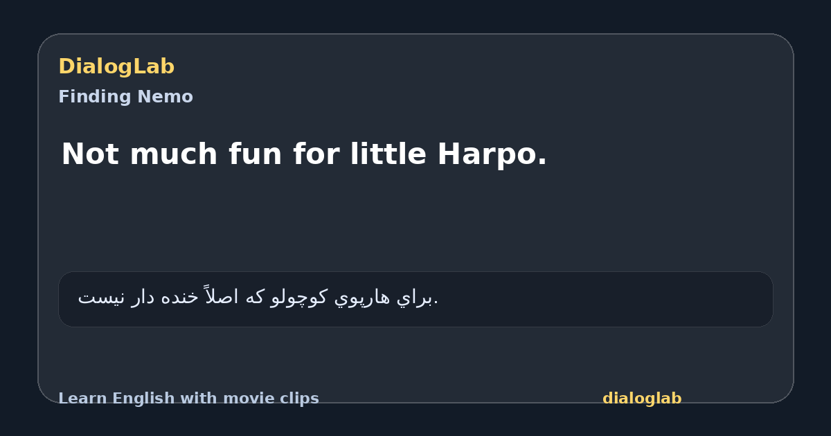 Share card for Not much fun for little Harpo.
