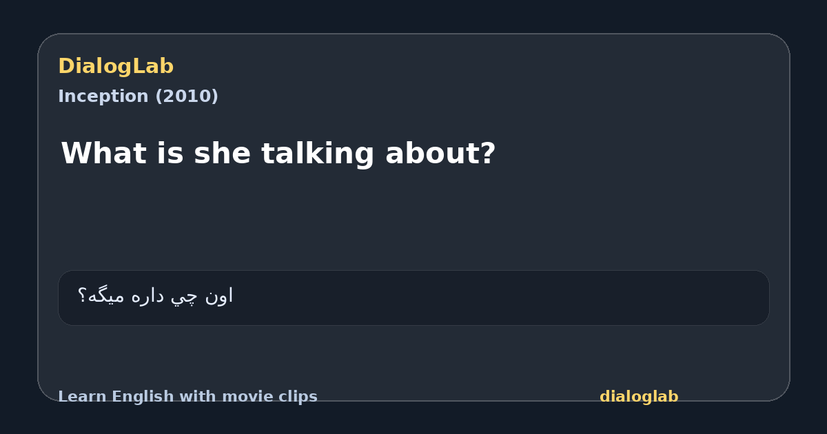 Share card for What is she talking about?