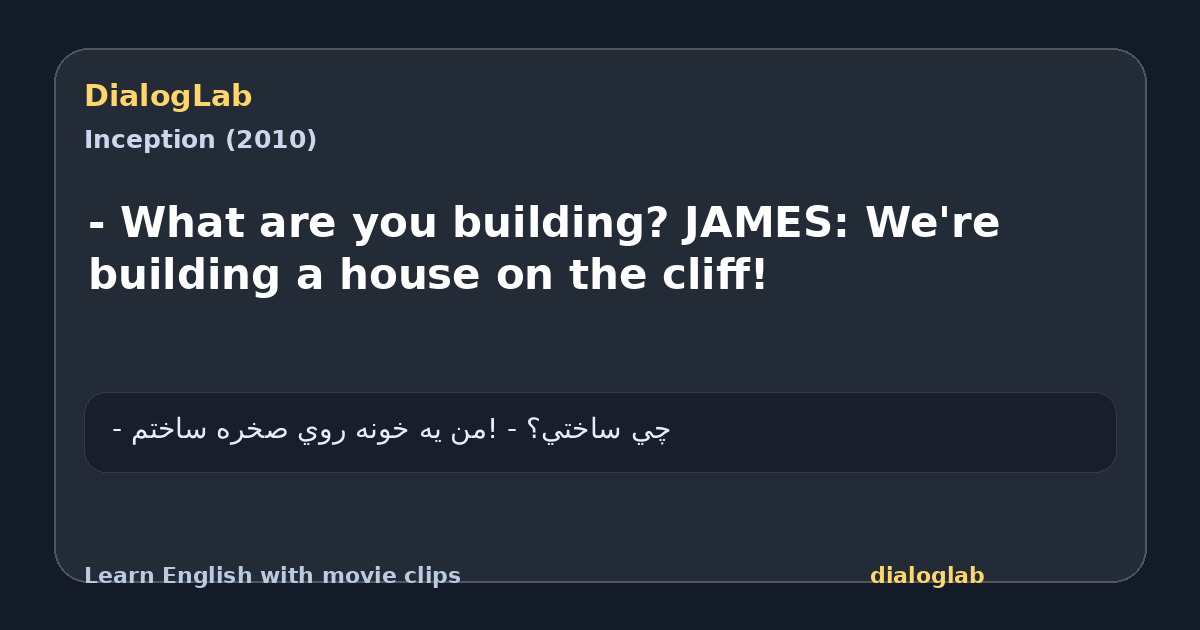 Share card for - What are you building? JAMES: We're building a house on the cliff!