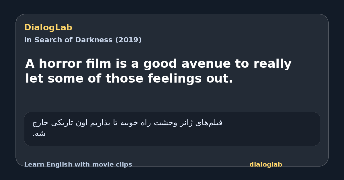 Share card for A horror film is a good avenue to really let some of those feelings out.