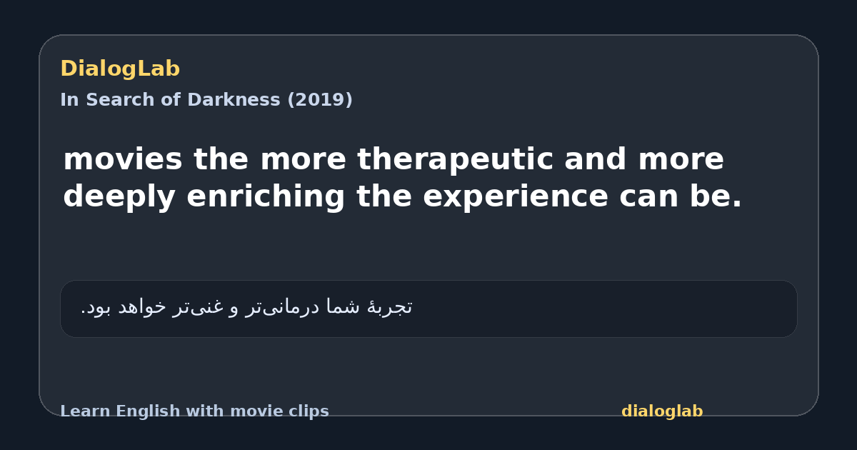 Share card for movies the more therapeutic and more deeply enriching the experience can be.