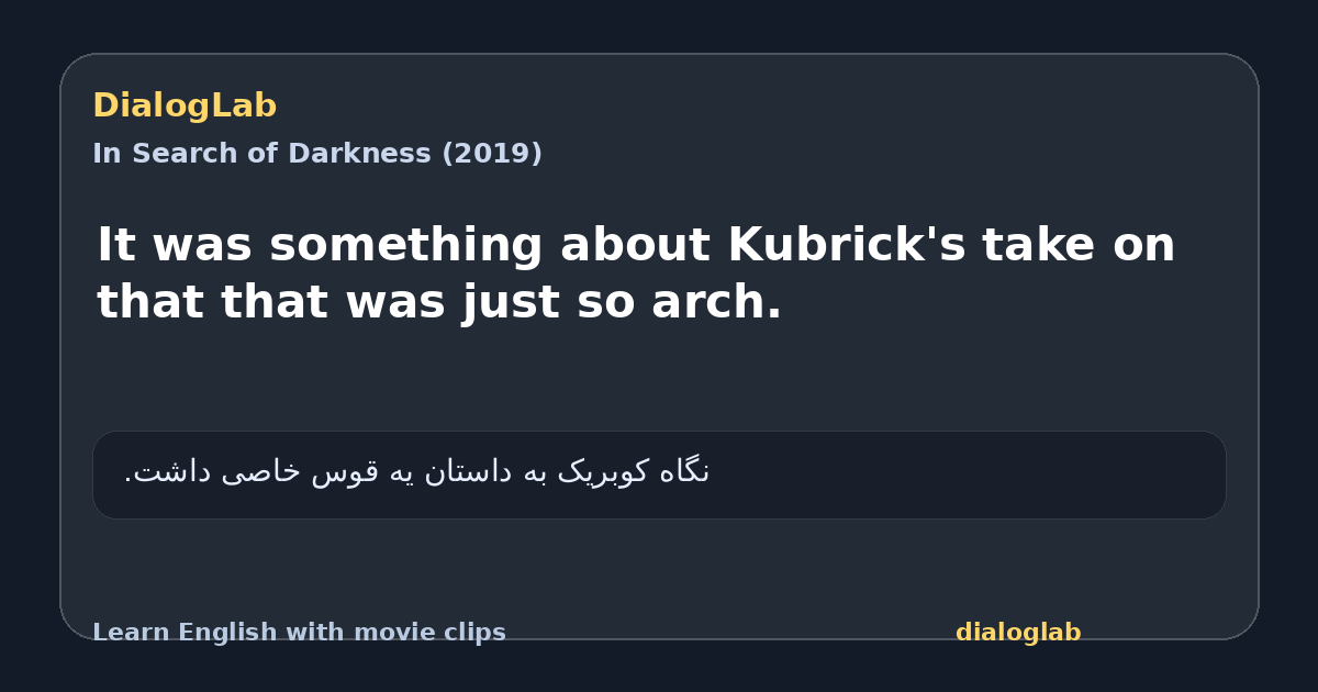 Share card for It was something about Kubrick's take on that that was just so arch.
