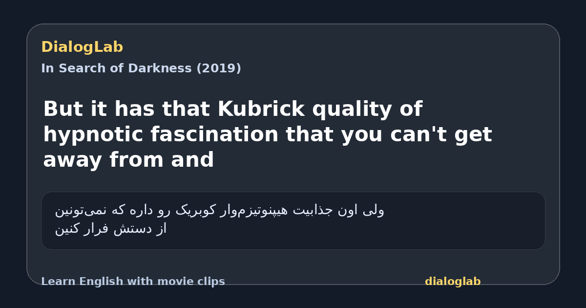 Share card for But it has that Kubrick quality of hypnotic fascination that you can't get away from and