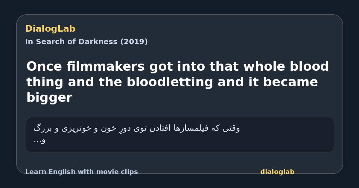 Share card for Once filmmakers got into that whole blood thing and the bloodletting and it became bigger