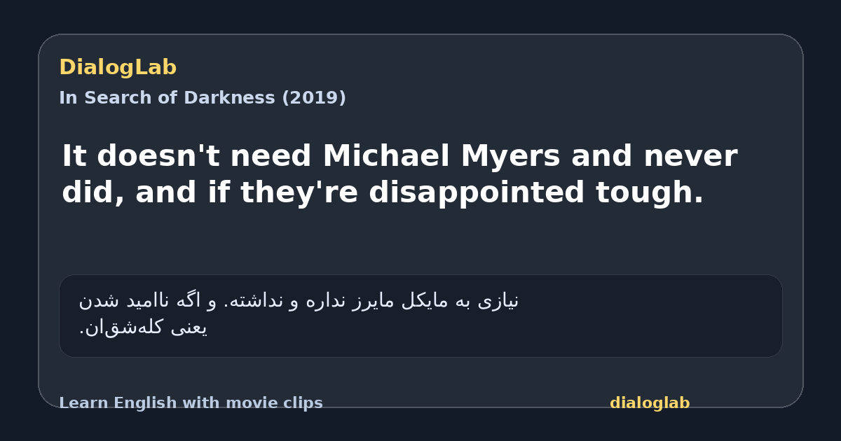 Share card for It doesn't need Michael Myers and never did, and if they're disappointed tough.