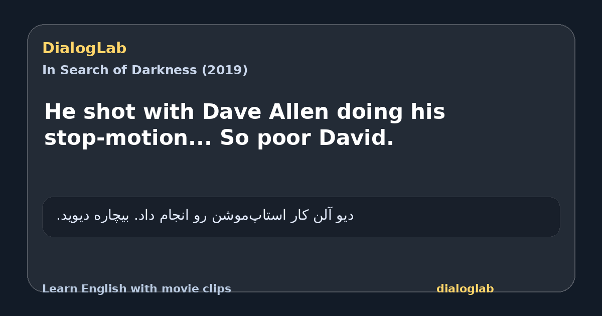 Share card for He shot with Dave Allen doing his stop-motion... So poor David.
