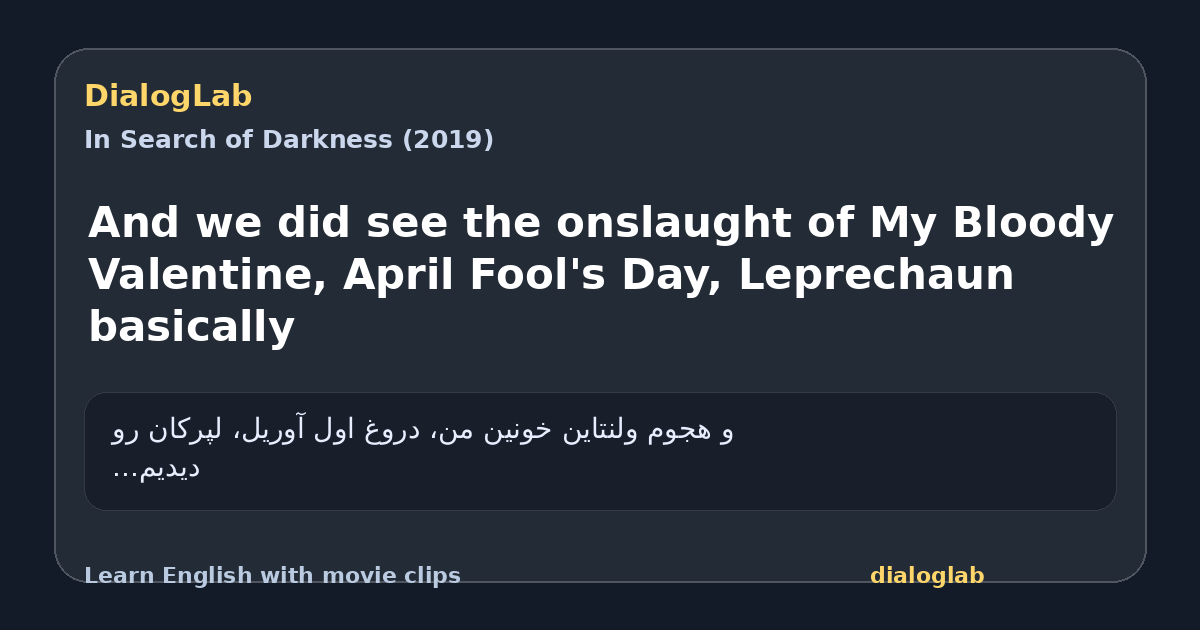 Share card for And we did see the onslaught of My Bloody Valentine, April Fool's Day, Leprechaun basically