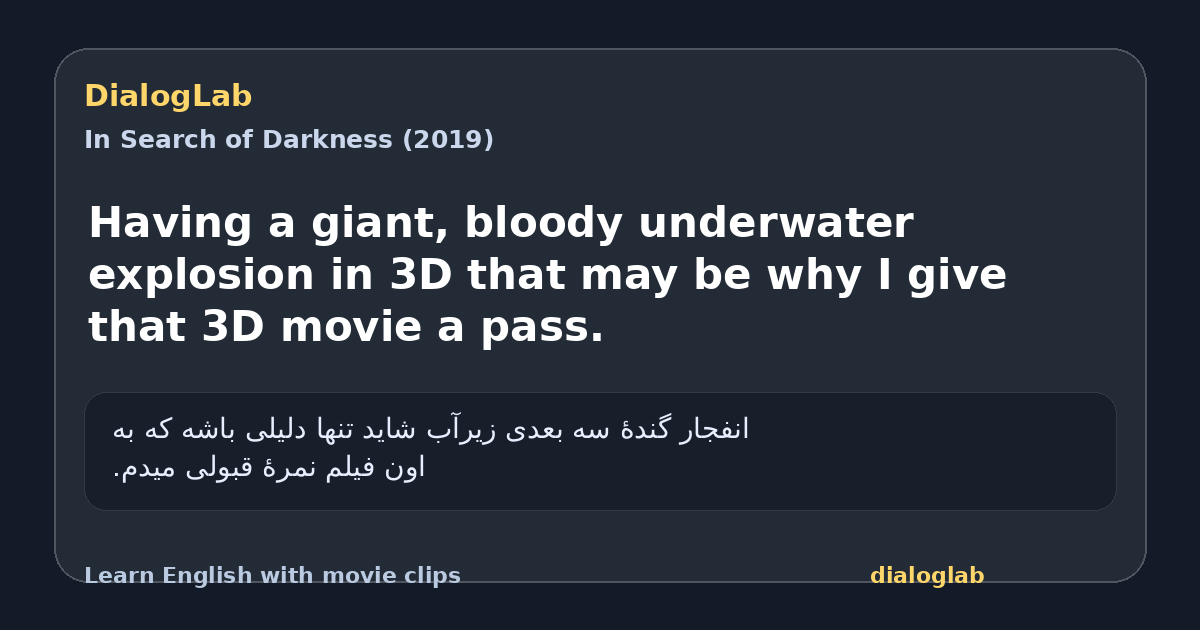 Share card for Having a giant, bloody underwater explosion in 3D that may be why I give that 3D movie a pass.
