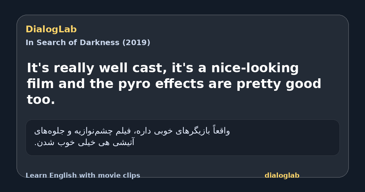 Share card for It's really well cast, it's a nice-looking film and the pyro effects are pretty good too.