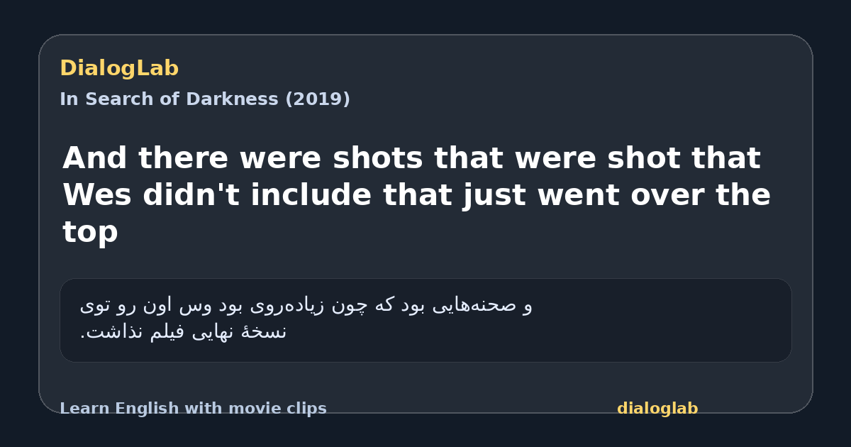 Share card for And there were shots that were shot that Wes didn't include that just went over the top