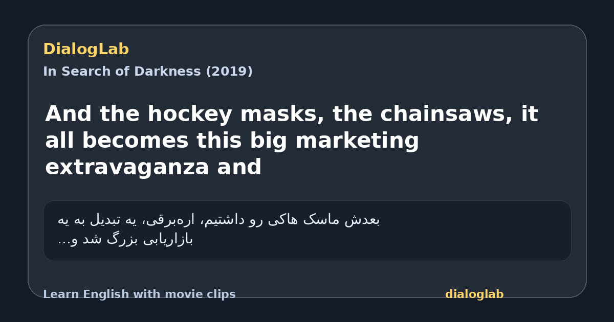 Share card for And the hockey masks, the chainsaws, it all becomes this big marketing extravaganza and