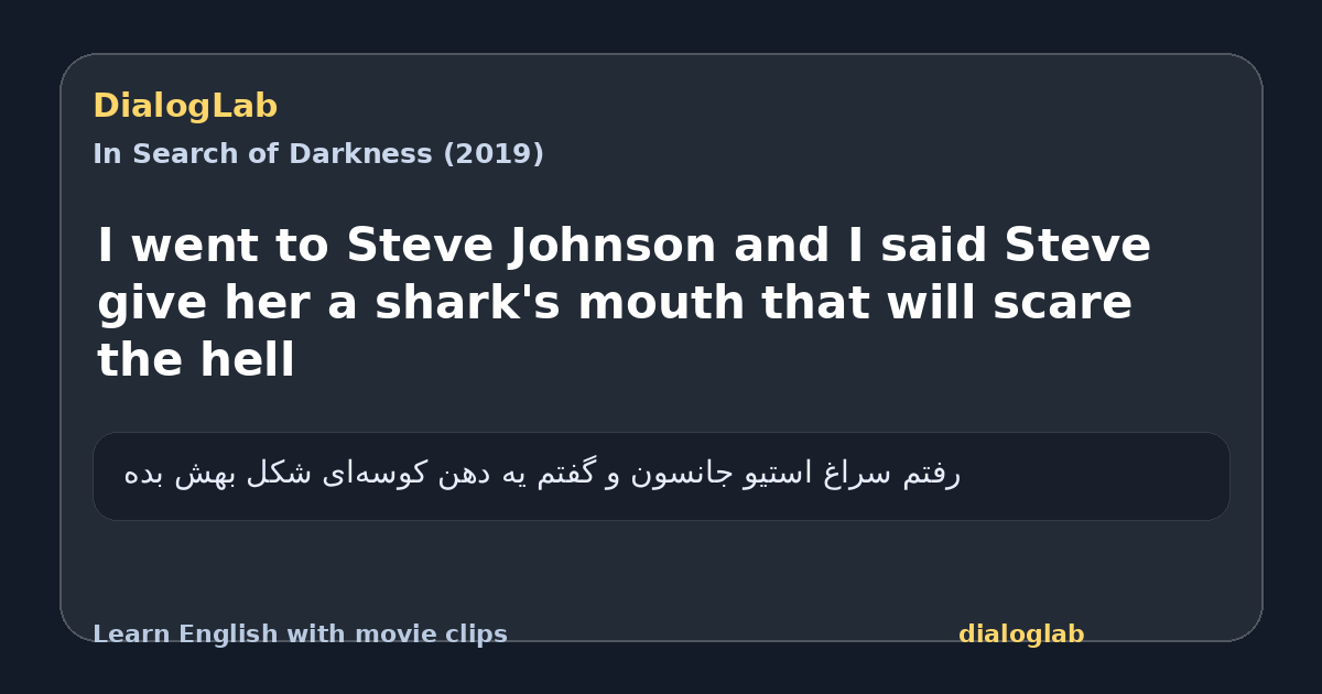 Share card for I went to Steve Johnson and I said Steve give her a shark's mouth that will scare the hell
