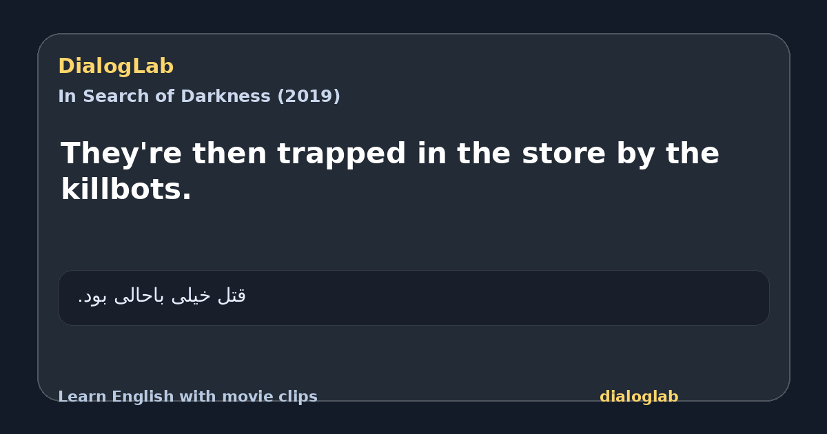Share card for They're then trapped in the store by the killbots.