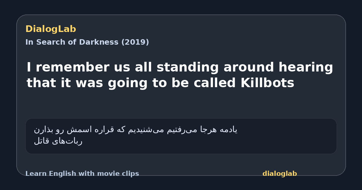 Share card for I remember us all standing around hearing that it was going to be called Killbots