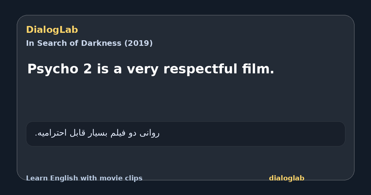Share card for Psycho 2 is a very respectful film.