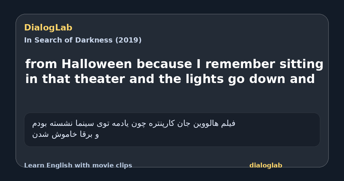 Share card for from Halloween because I remember sitting in that theater and the lights go down and